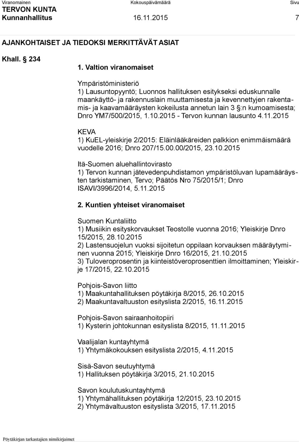 kokeilusta annetun lain 3 :n kumoamisesta; Dnro YM7/500/2015, 1.10.2015 - Tervon kunnan lausunto 4.11.