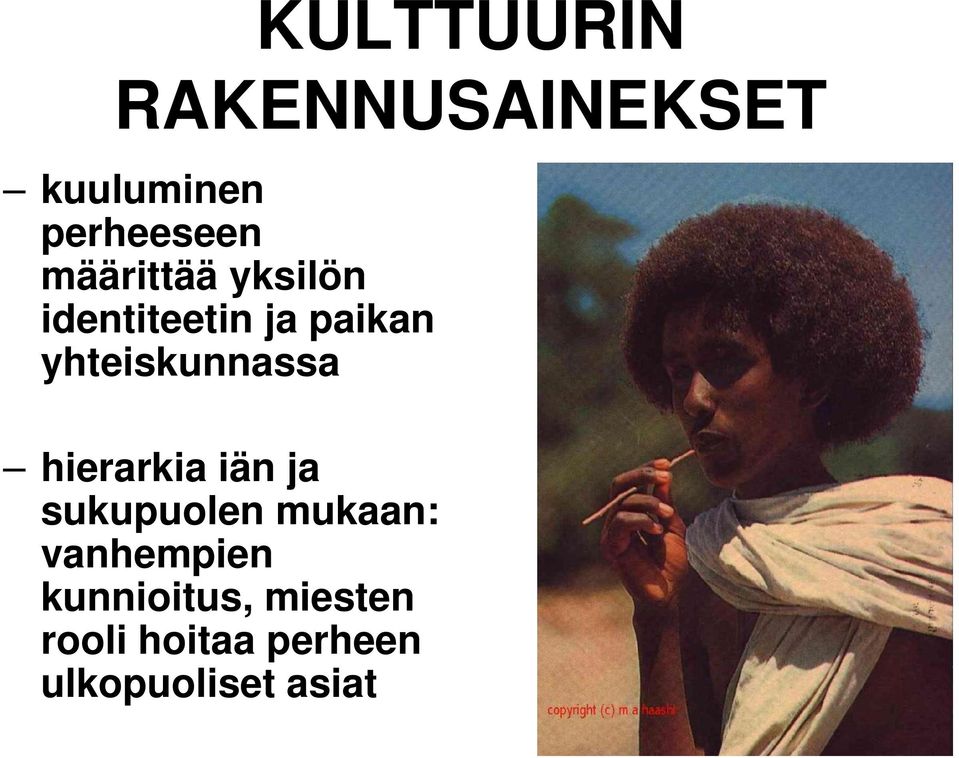 yhteiskunnassa hierarkia iän ja sukupuolen mukaan: