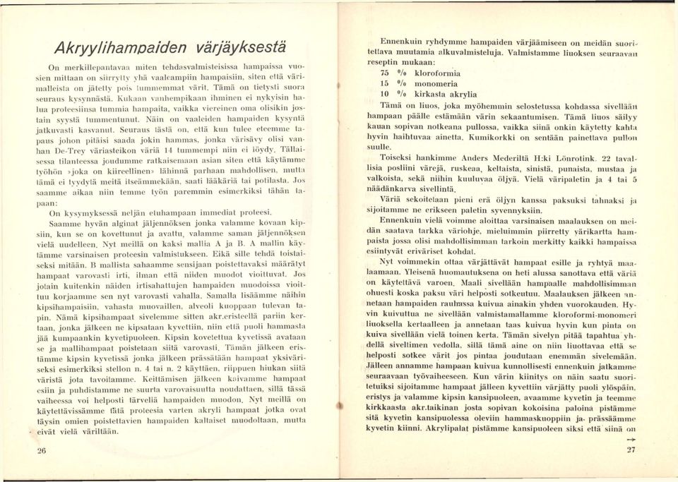 Näin on vaaleiden hamijaiden kysyntä jatkuvasti kasvanut. Seuraus tästä on, etlä kun tulee eleemme tapaus johon liitäisi.