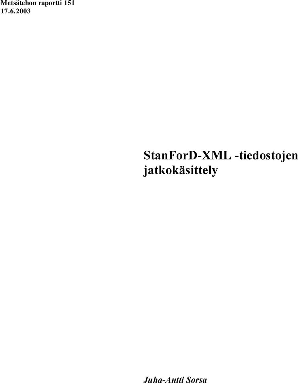 2003 StanForD-XML