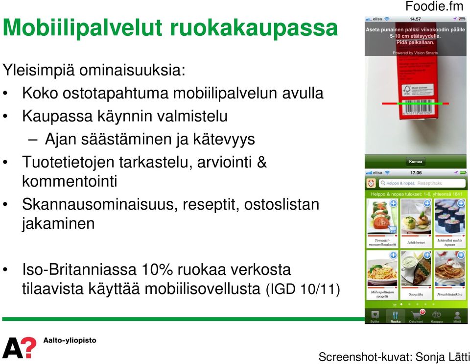 valmistelu Ajan säästäminen ja kätevyys Tuotetietojen tarkastelu, arviointi & kommentointi