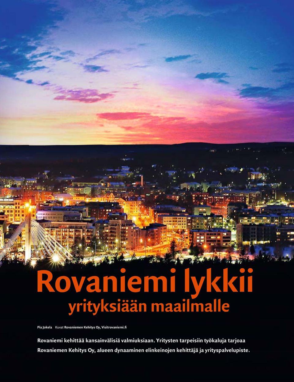 fi Rovaniemi kehittää kansainvälisiä valmiuksiaan.