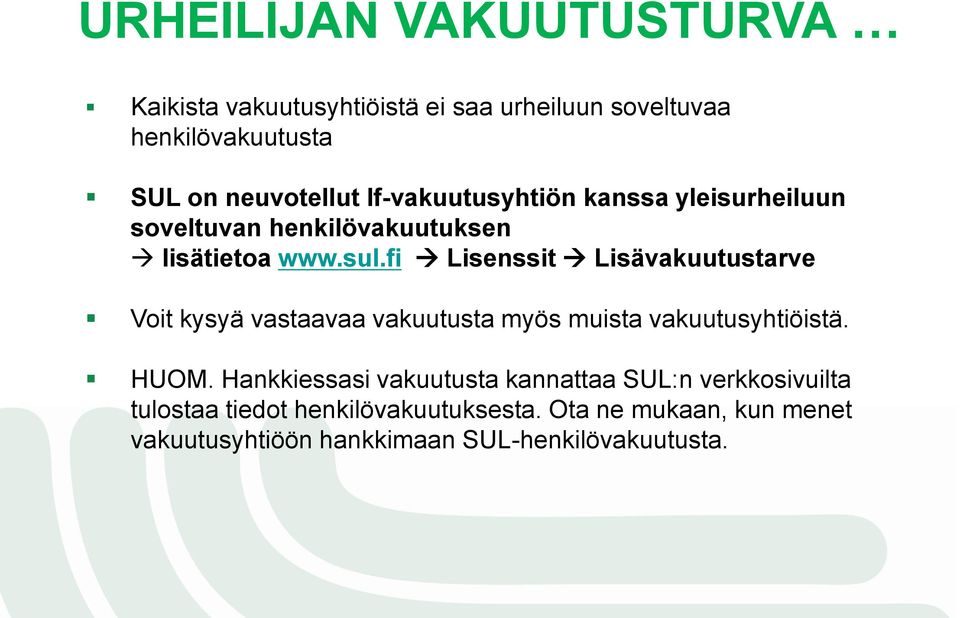 fi Lisenssit Lisävakuutustarve Voit kysyä vastaavaa vakuutusta myös muista vakuutusyhtiöistä. HUOM.