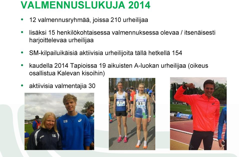 SM-kilpailuikäisiä aktiivisia urheilijoita tällä hetkellä 154 kaudella 2014