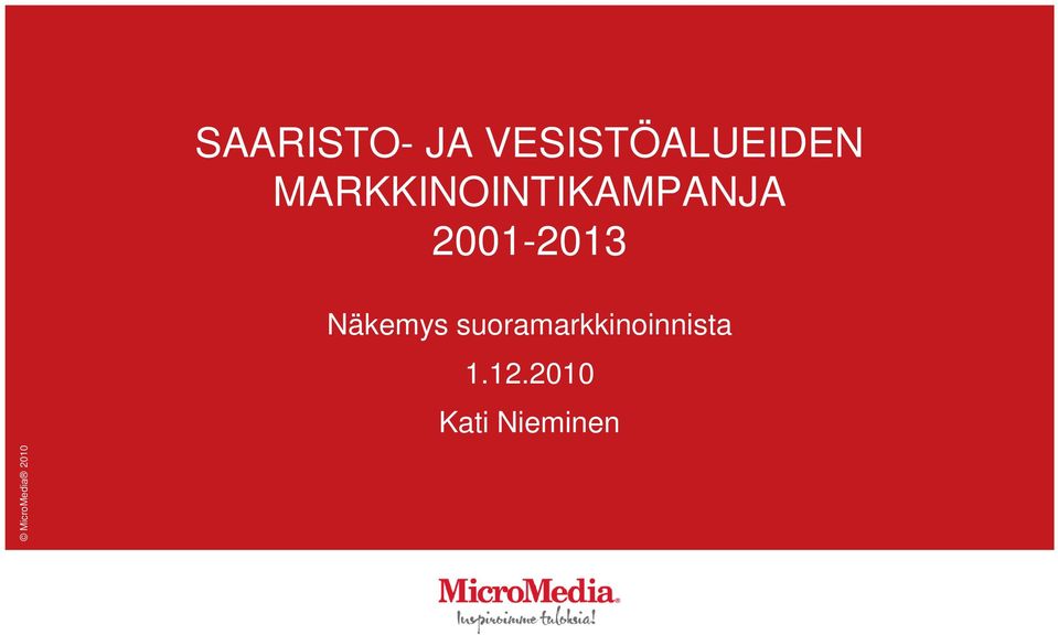 MARKKINOINTIKAMPANJA