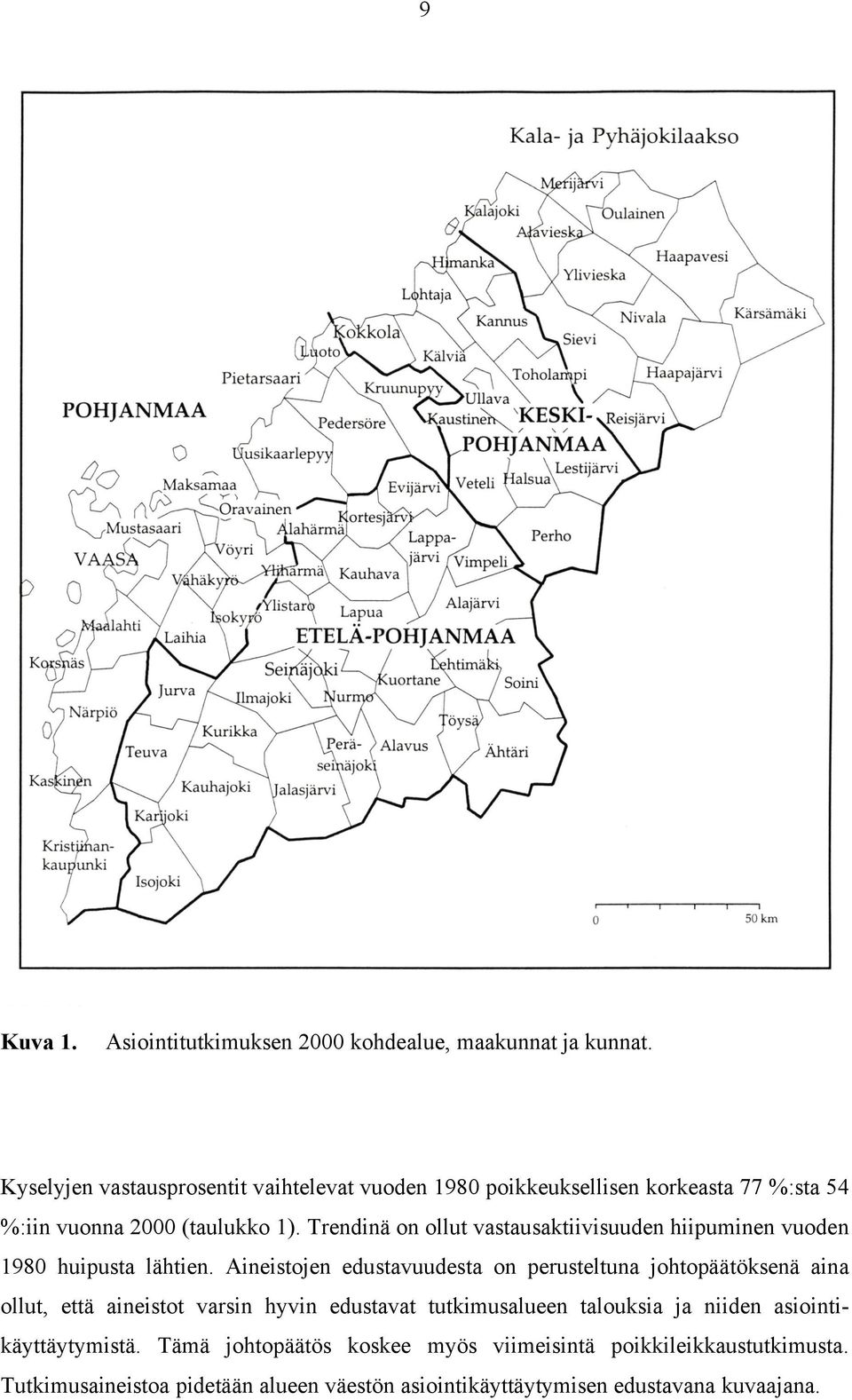 Trendinä on ollut vastausaktiivisuuden hiipuminen vuoden 1980 huipusta lähtien.