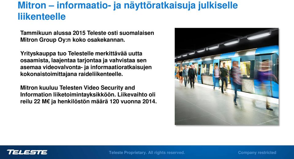 Yrityskauppa tuo Telestelle merkittävää uutta osaamista, laajentaa tarjontaa ja vahvistaa sen asemaa videovalvonta-