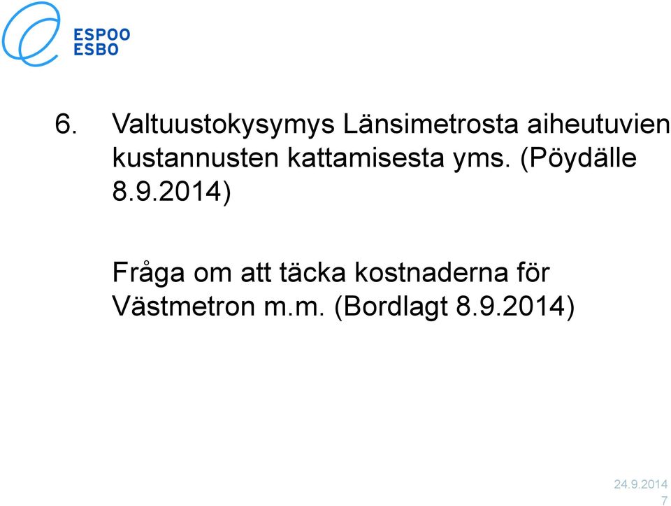 (Pöydälle 8.9.