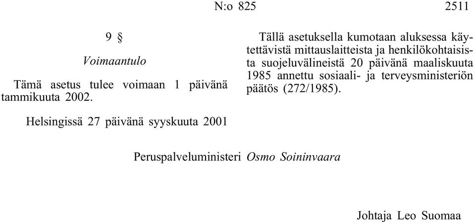 suojeluvälineistä 20 päivänä maaliskuuta 1985 annettu sosiaali- ja terveysministeriön päätös