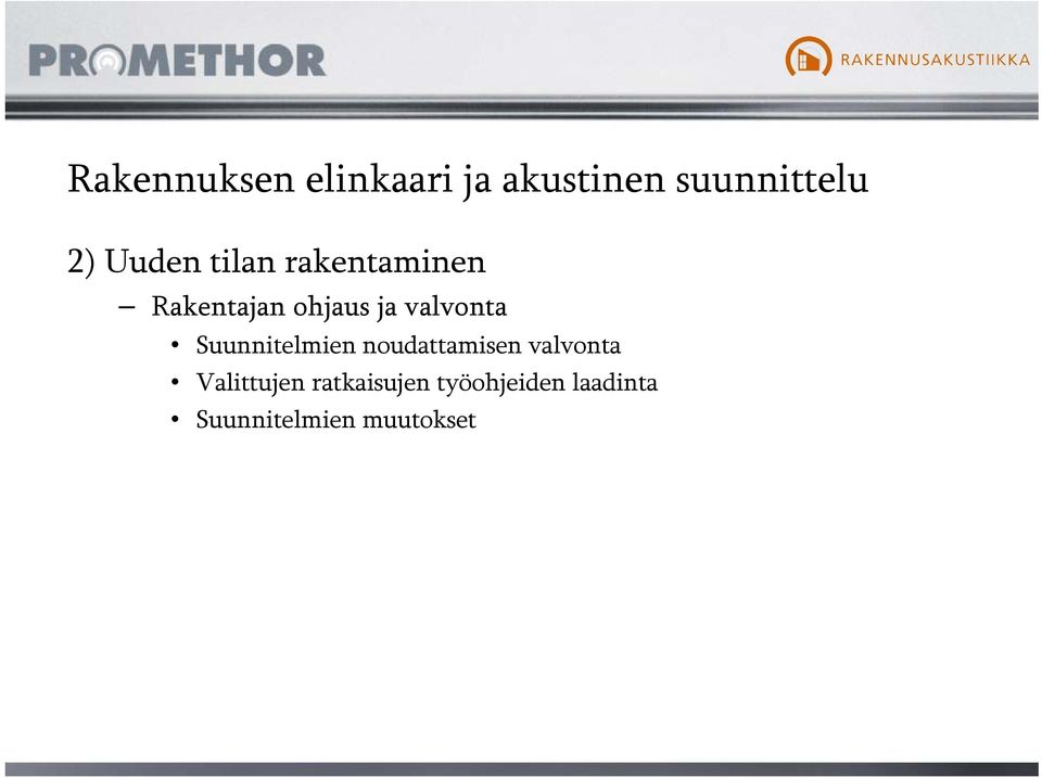valvonta Suunnitelmien noudattamisen valvonta