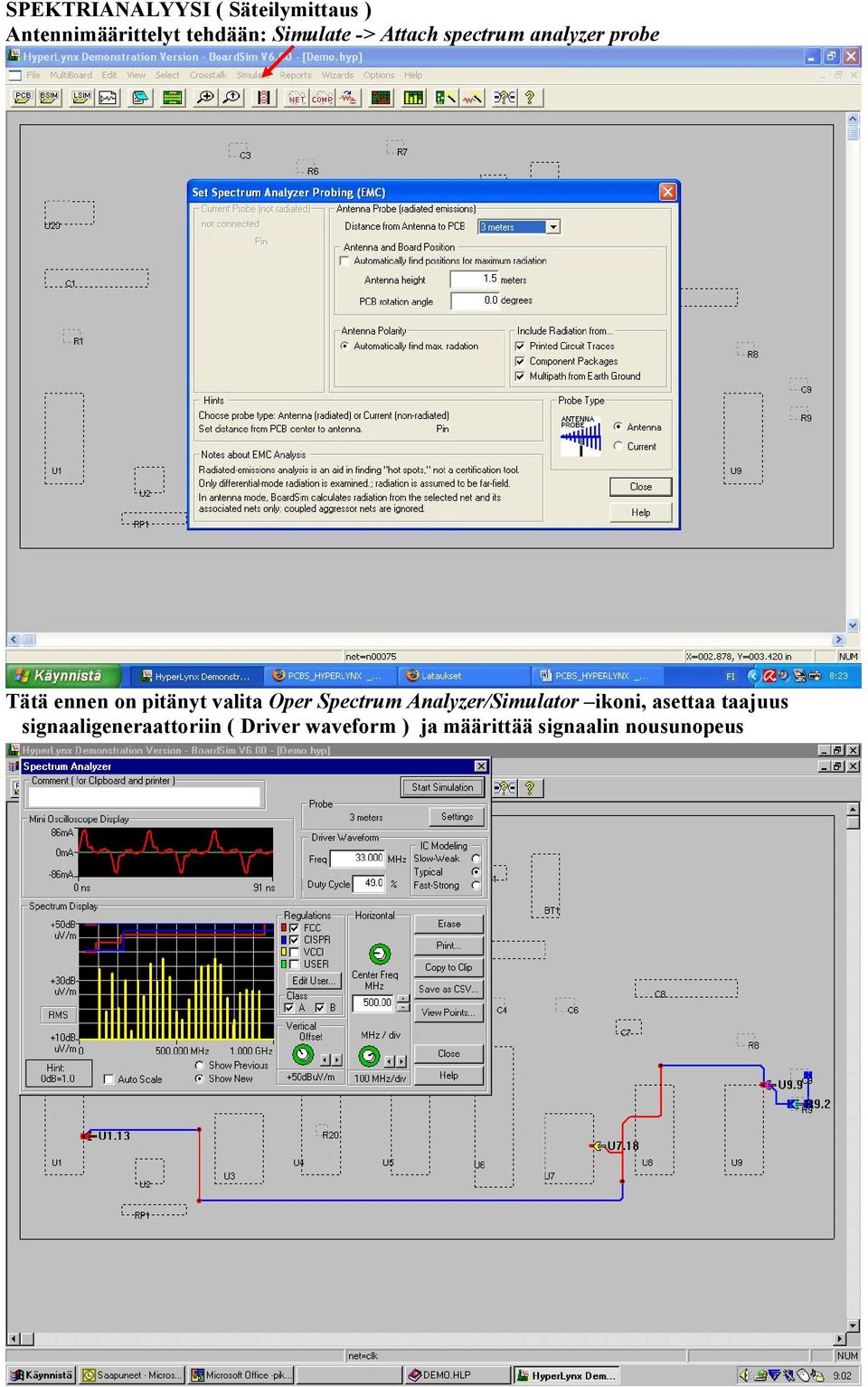 valita Oper Spectrum Analyzer/Simulator ikoni, asettaa taajuus