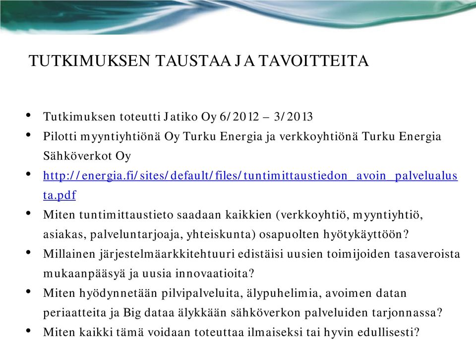 pdf en tuntimitt saadaan kaikn (veryhtiö, myyntiyhtiö, asis, palvelurjaja, yhteisku) sapulten hyötykyttöön?