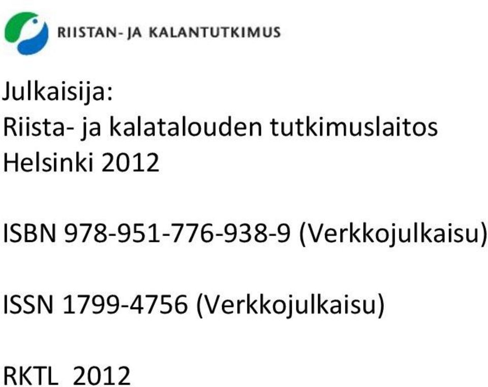 978-951-776-938-9 (Verkkojulkaisu)