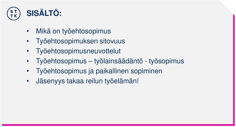 työlainsäädäntö - työsopimus Työehtosopimus ja