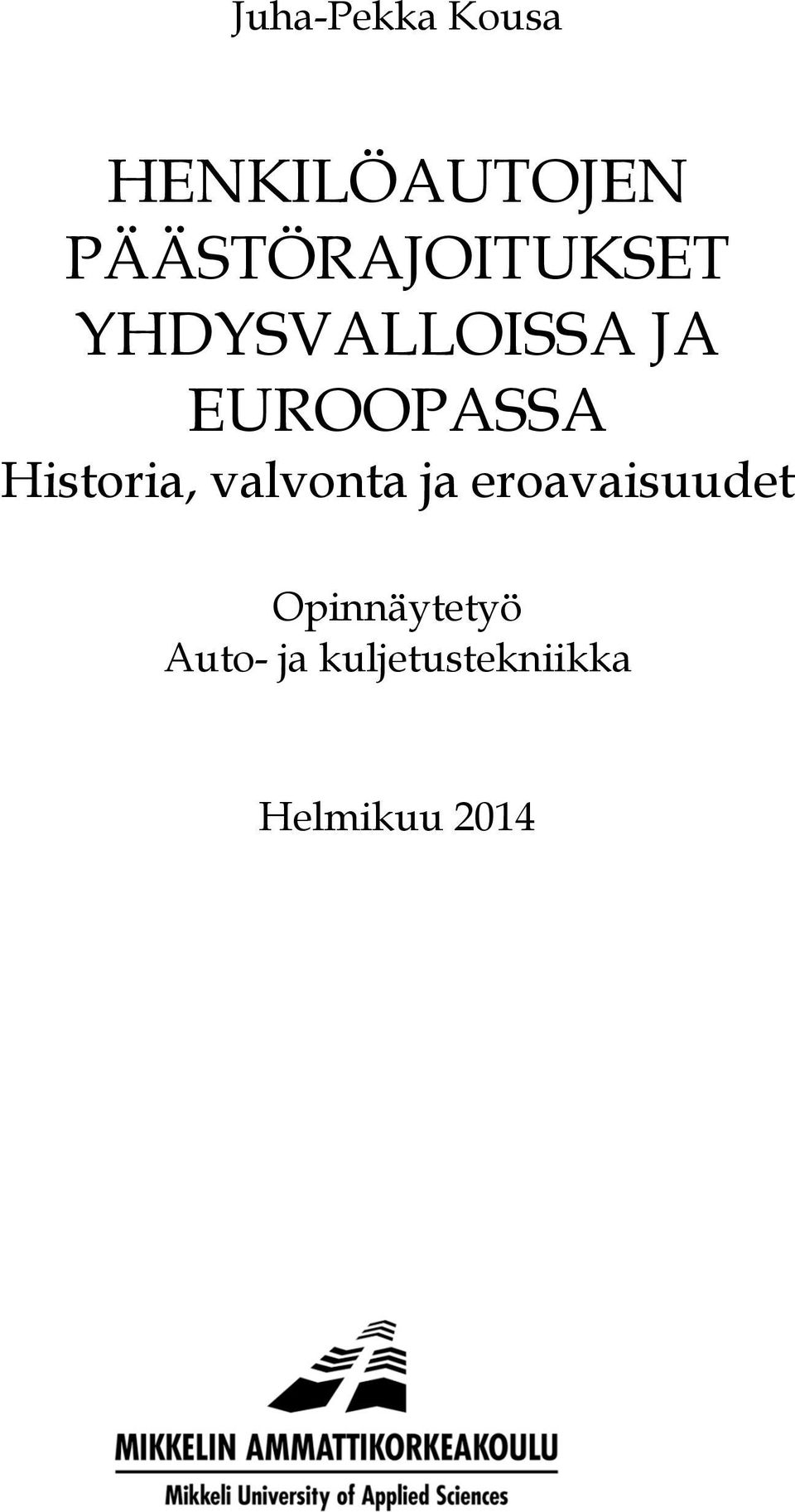 EUROOPASSA Historia, valvonta ja