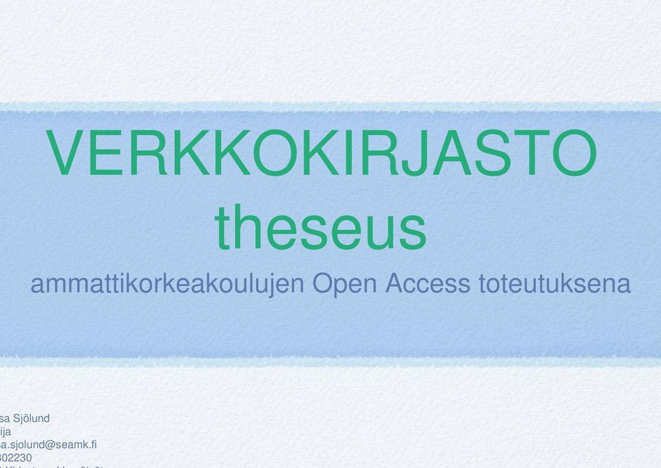 Access toteutuksena a