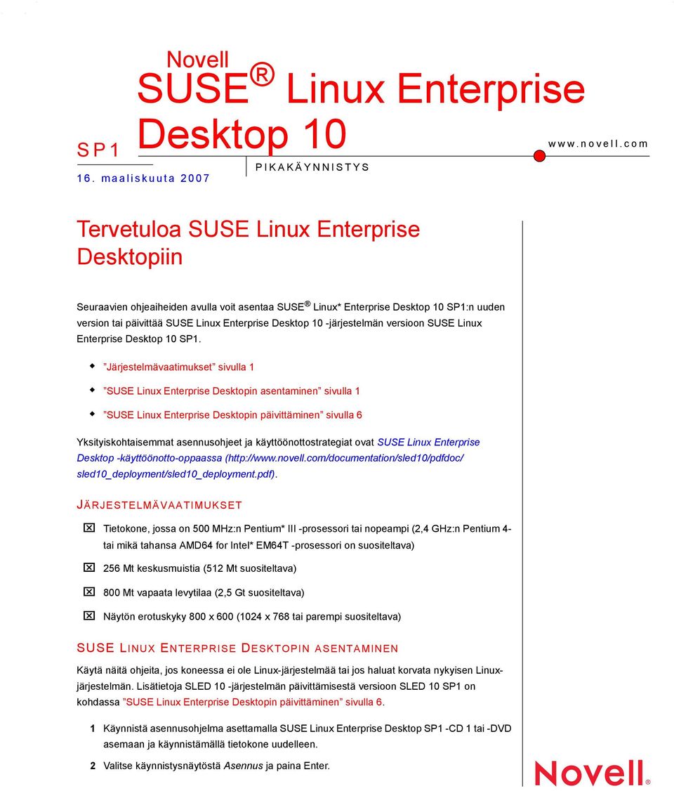 Enterprise Desktop 10 -järjestelmän versioon SUSE Linux Enterprise Desktop 10 SP1.