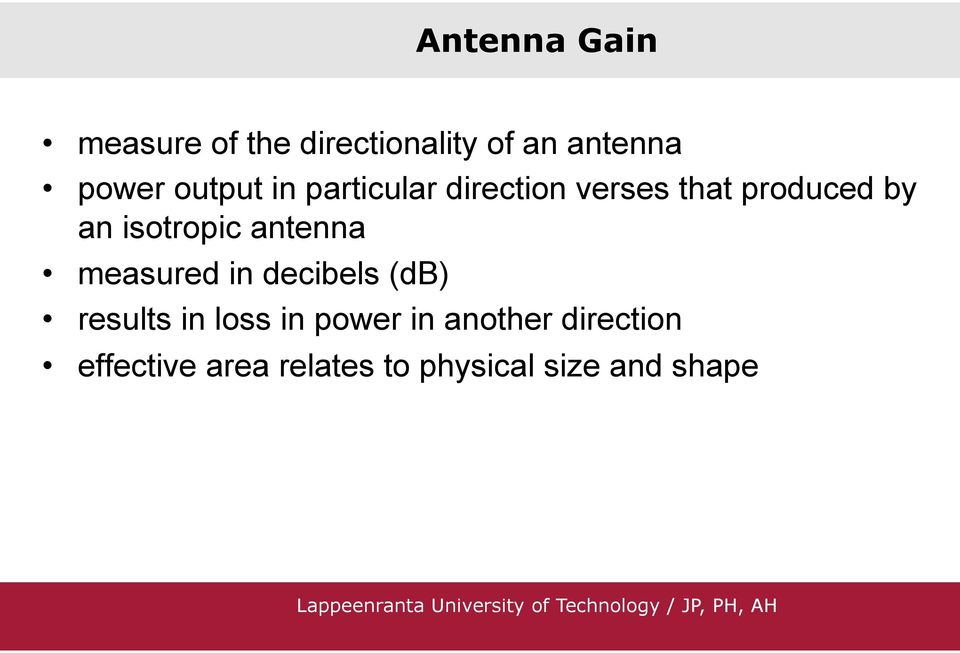 isotropic antenna measured in decibels (db) results in loss in