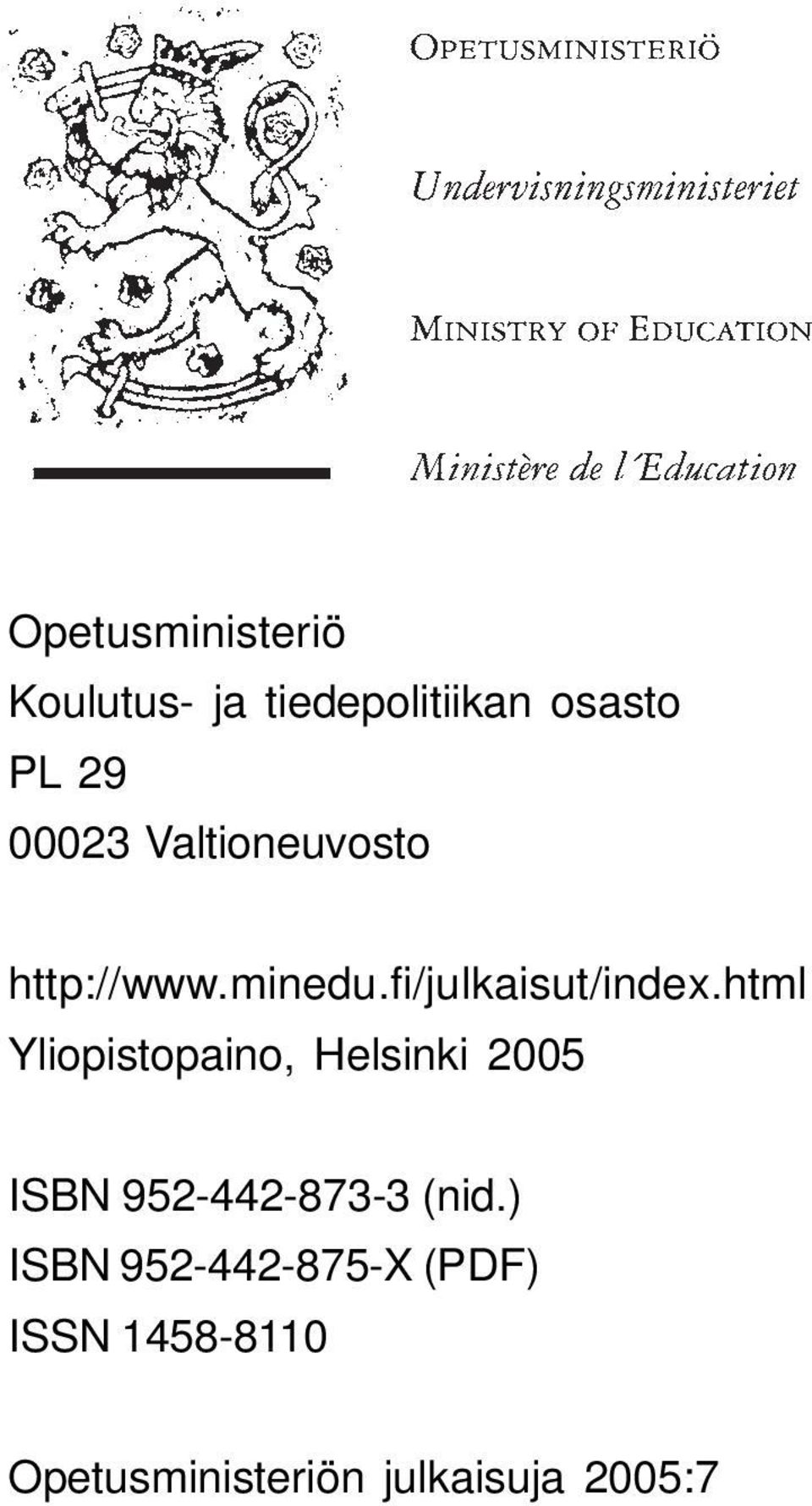 html Yliopistopaino, Helsinki 2005 ISBN 952-442-873-3 (nid.