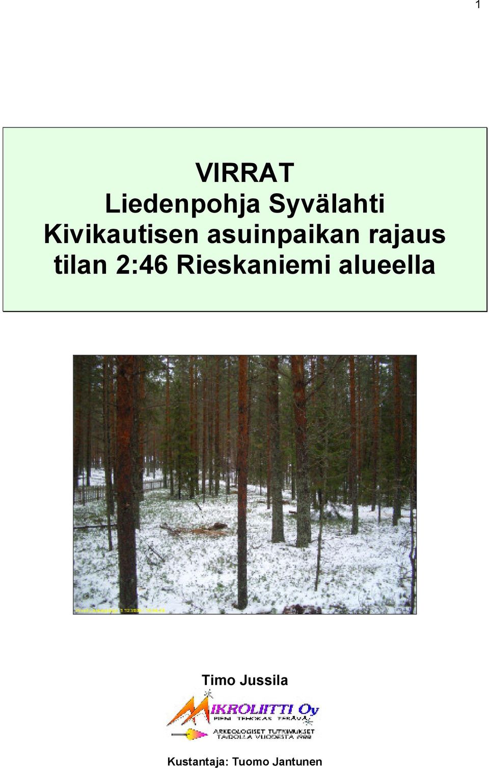 tilan 2:46 Rieskaniemi alueella