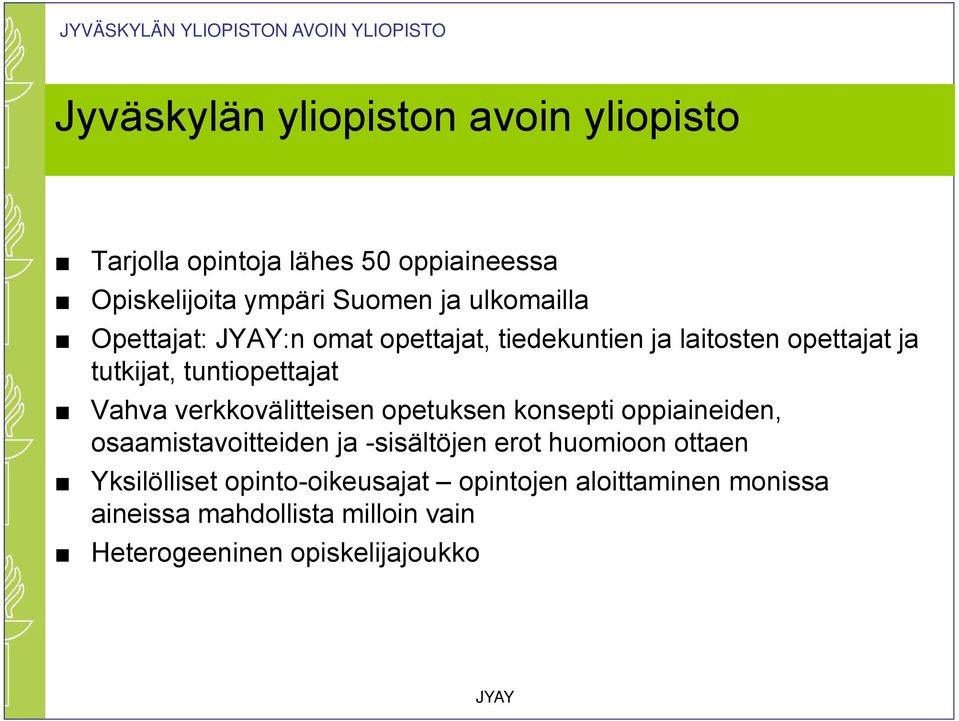 tuntiopettajat Vahva verkkovälitteisen opetuksen konsepti oppiaineiden, osaamistavoitteiden ja -sisältöjen erot huomioon