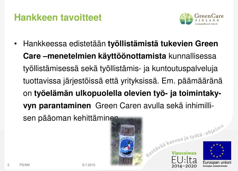 tuottavissa järjestöissä että yrityksissä. Em.