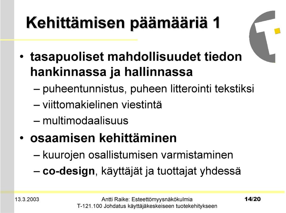 viittomakielinen viestintä multimodaalisuus osaamisen kehittäminen