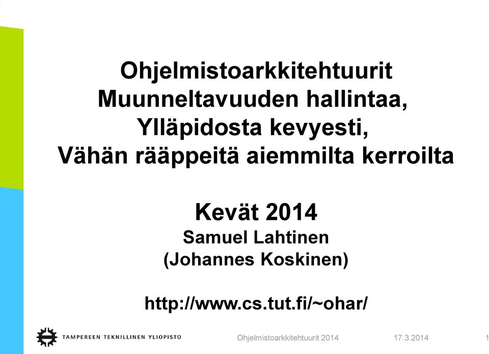 rääppeitä aiemmilta kerroilta Kevät 2014