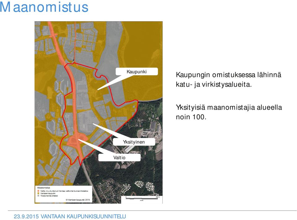 Yksityisiä maanomistajia alueella noin 100.