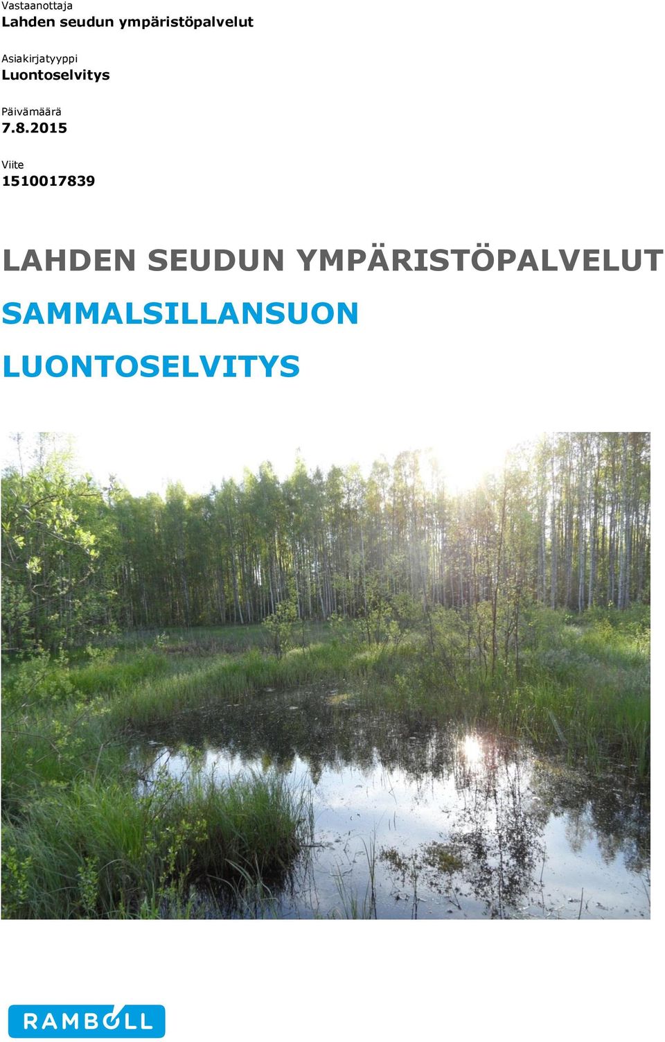 Luontoselvitys Päivämäärä 7.8.