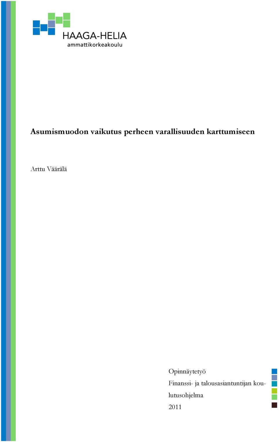 Väärälä Opinnäytetyö Finanssi- ja