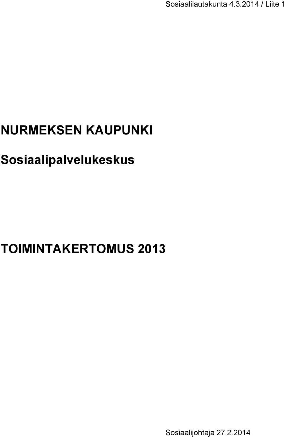 KAUPUNKI Sosiaalipalvelukeskus