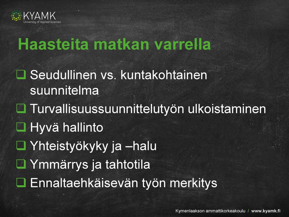 Turvallisuussuunnittelutyön ulkoistaminen Hyvä