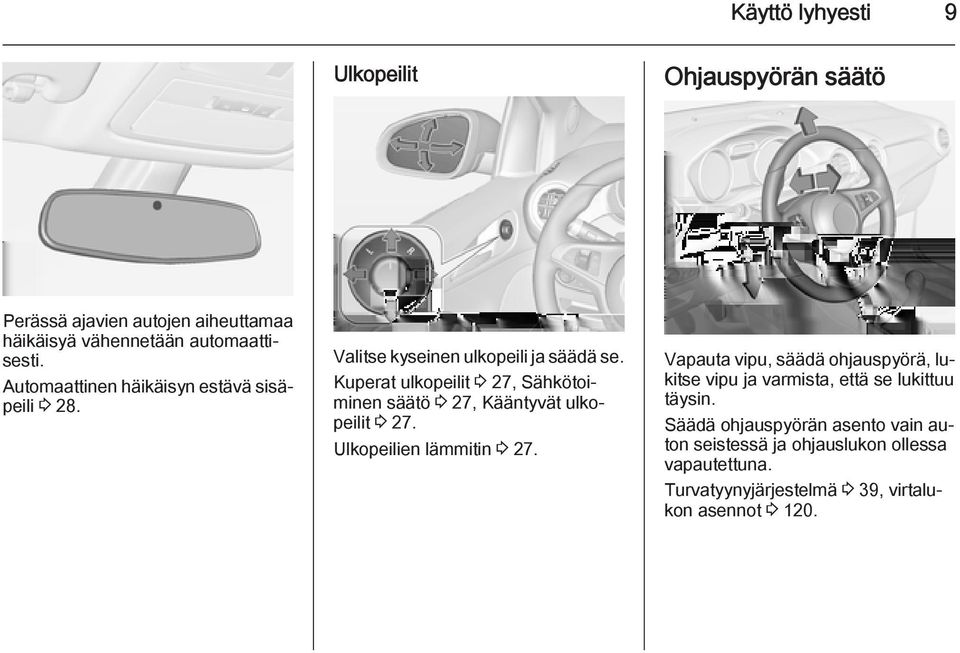 Kuperat ulkopeilit 3 27, Sähkötoiminen säätö 3 27, Kääntyvät ulkopeilit 3 27. Ulkopeilien lämmitin 3 27.