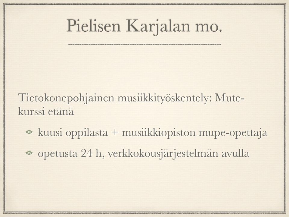 Mutekurssi etänä kuusi oppilasta +