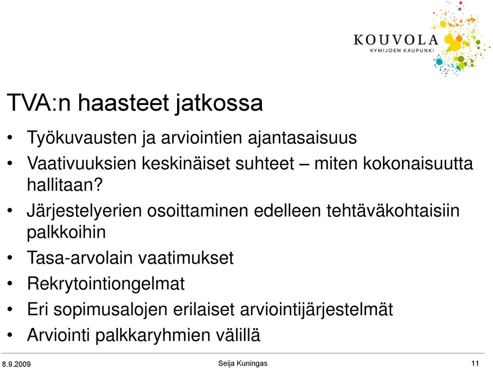 Järjestelyerien osoittaminen edelleen tehtäväkohtaisiin palkkoihin Tasa-arvolain