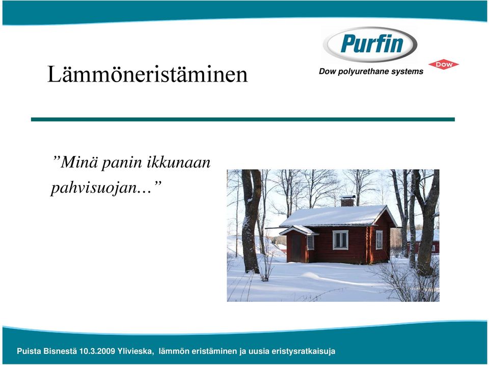 systems Minä panin