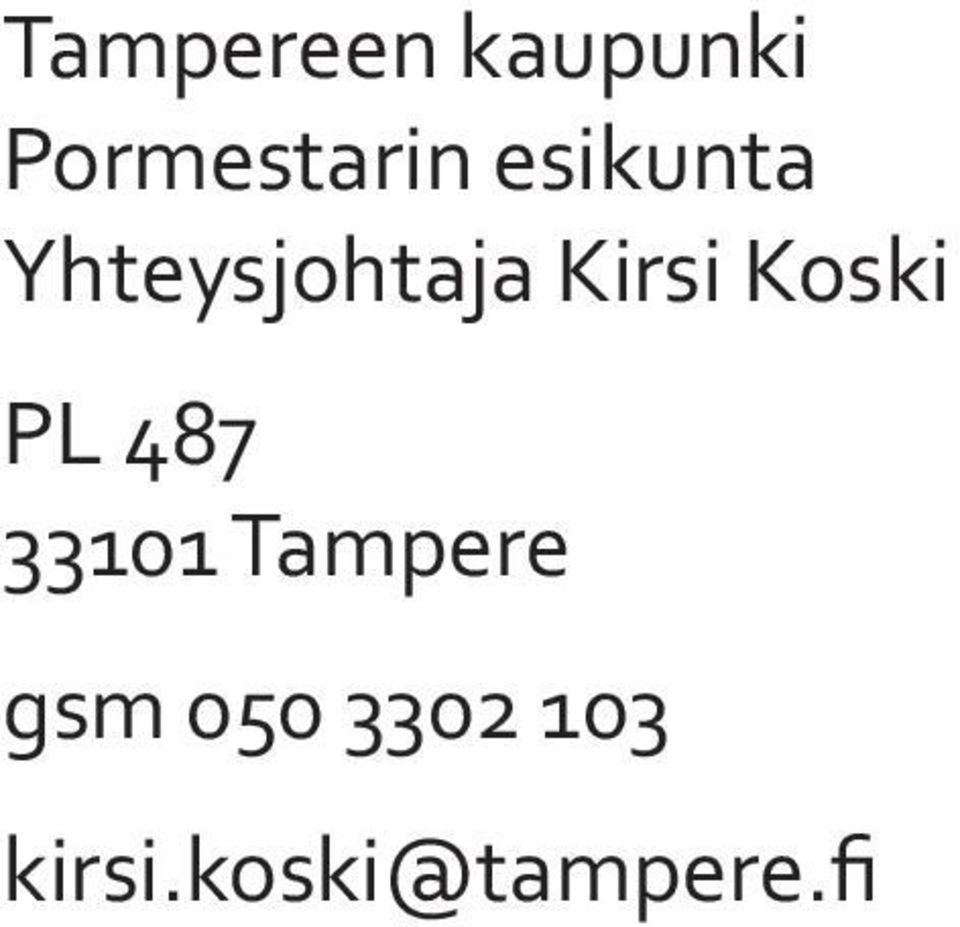 Koski PL 487 33101 Tampere gsm