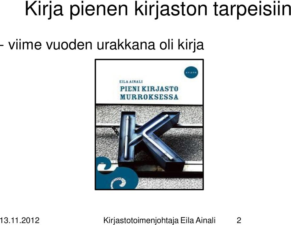 urakkana oli kirja 13.11.