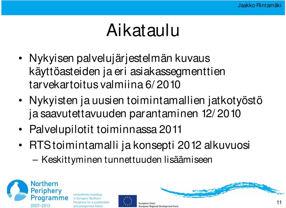 toimintamallien jatkotyöstö ja saavutettavuuden parantaminen 12/2010