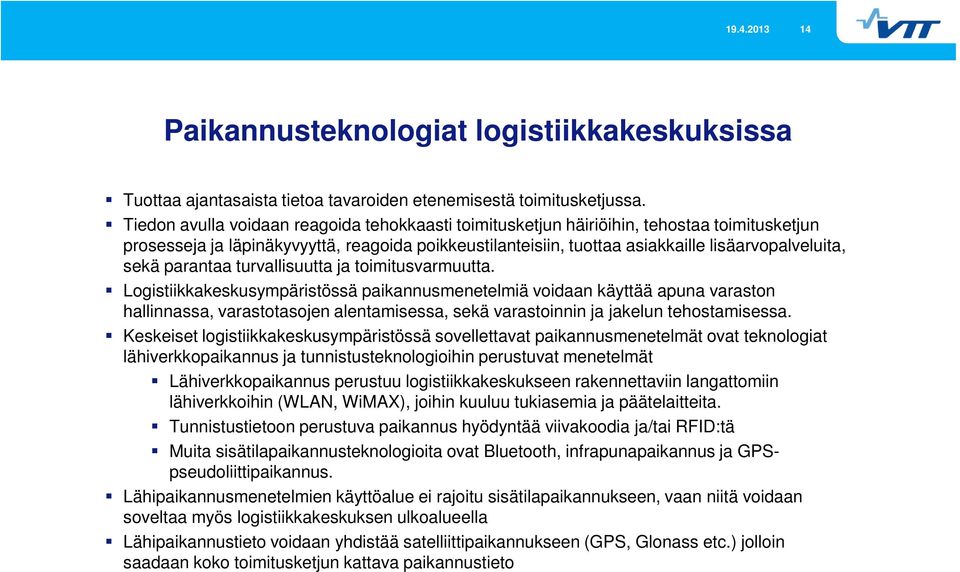 parantaa turvallisuutta ja toimitusvarmuutta.