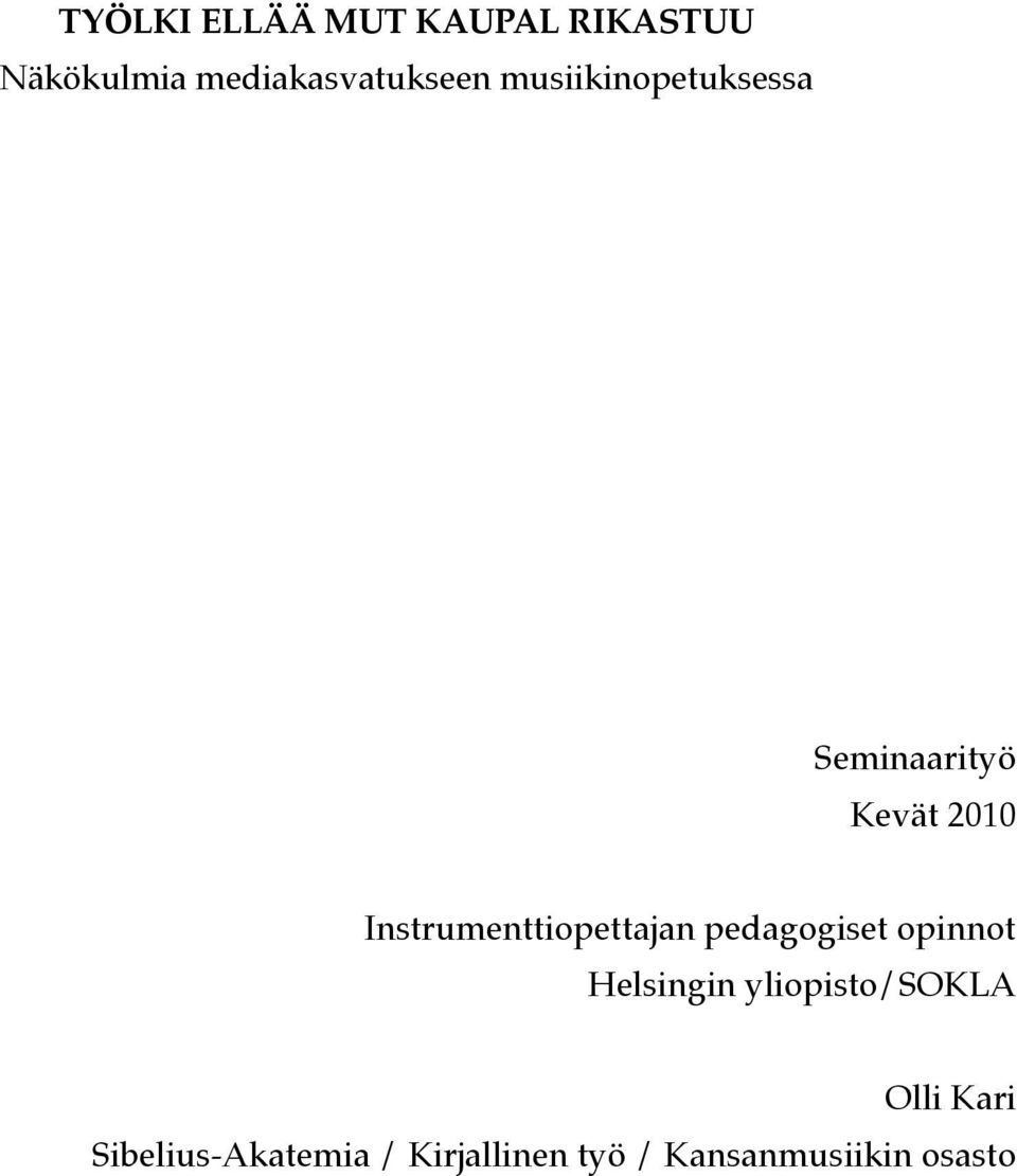 2010 Instrumenttiopettajan pedagogiset opinnot Helsingin