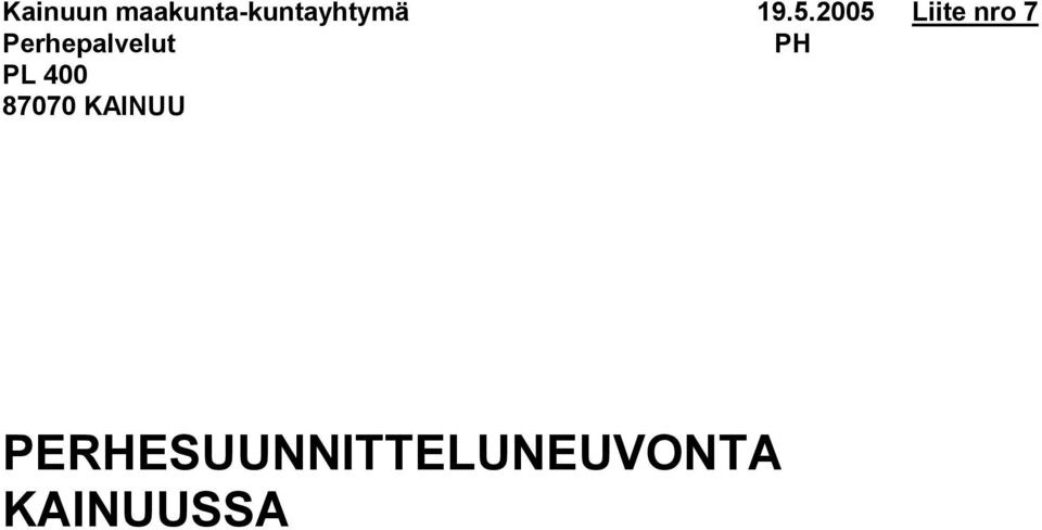 Perhepalvelut PH PL 400 87070