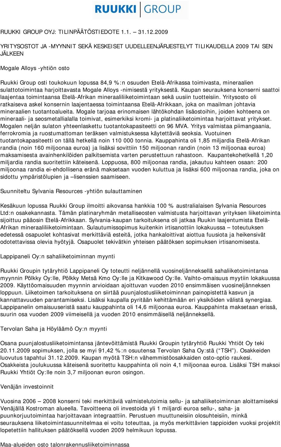toimivasta, mineraalien sulattotoimintaa harjoittavasta Mogale Alloys -nimisestä yrityksestä.