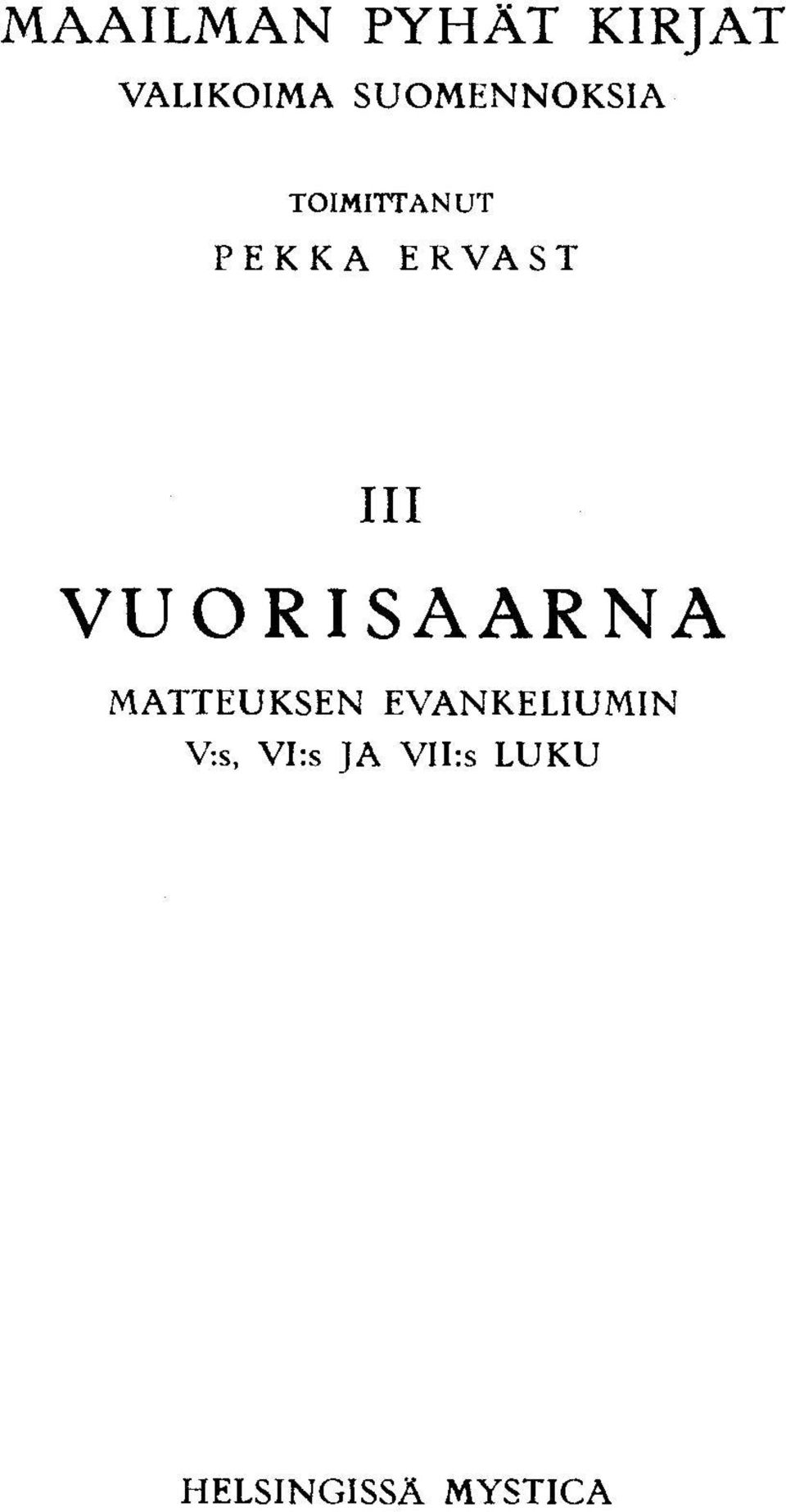 ERVAST 111 VUORISAARNA MATTEUKSEN