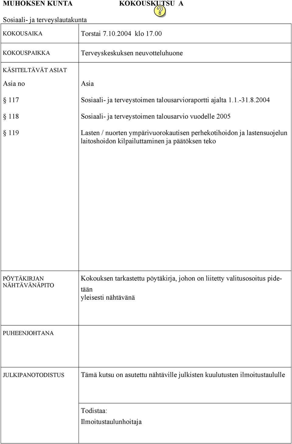 119 Asia Sosiaali- ja terveystoimen talousarvioraportti ajalta 1.1.-31.8.