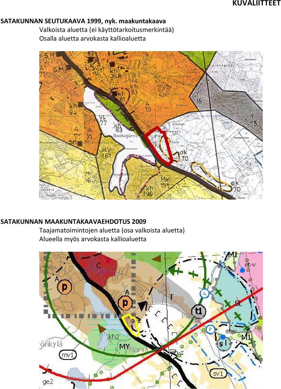 Osalla aluetta arvokasta kallioaluetta SATAKUNNAN