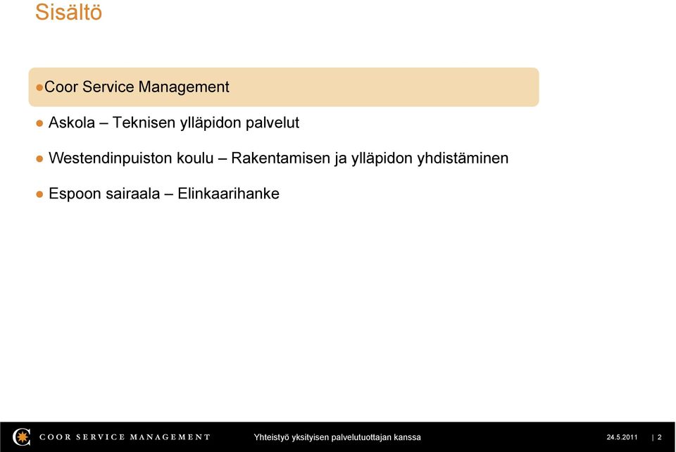 Rakentamisen ja ylläpidon yhdistäminen Espoon