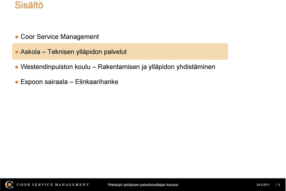 Rakentamisen ja ylläpidon yhdistäminen Espoon