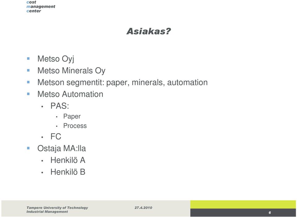 segmentit: paper, minerals, automation Metso